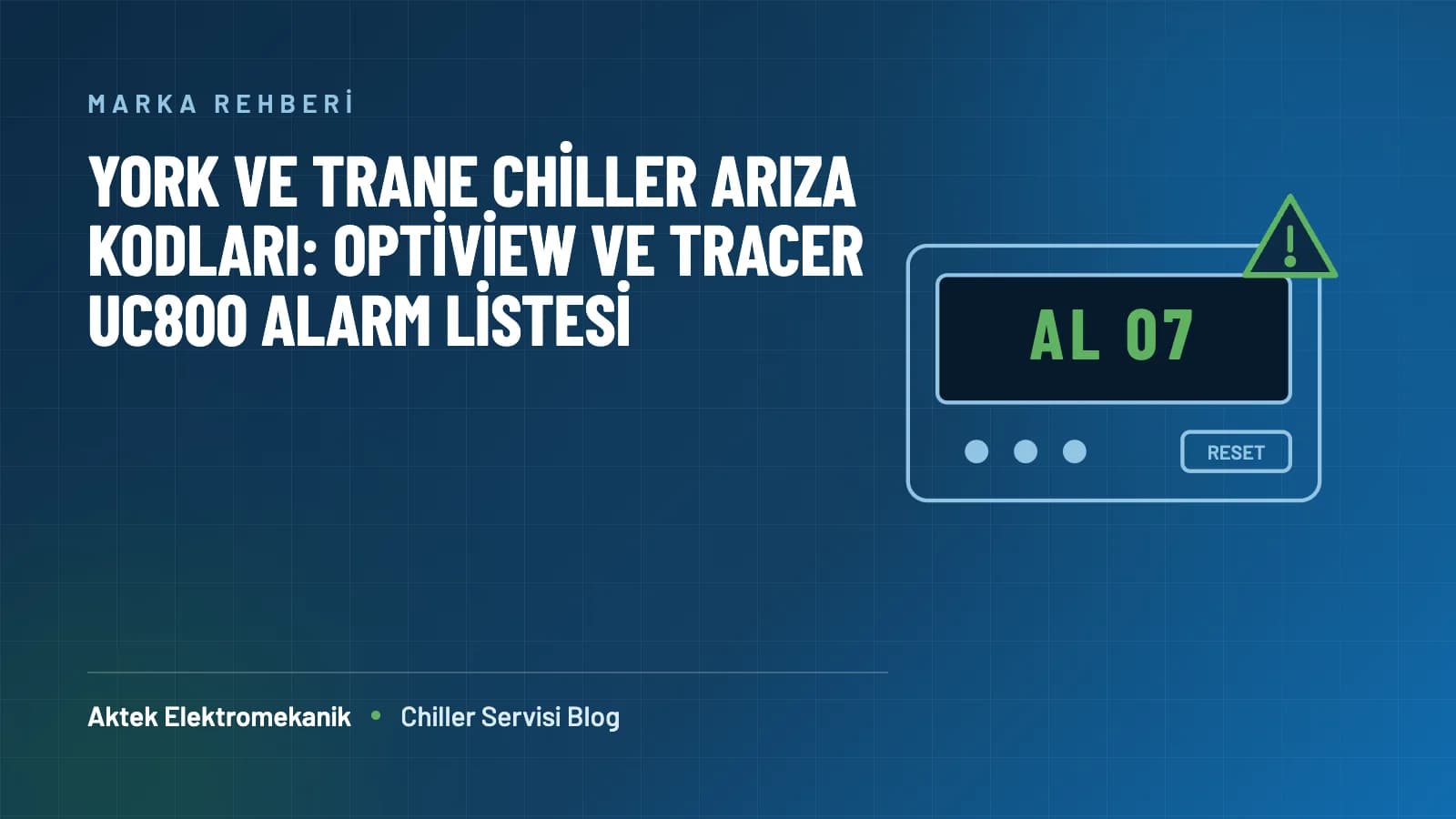 York ve Trane Chiller Arıza Kodları: OptiView ve Tracer UC800 Alarm Listesi